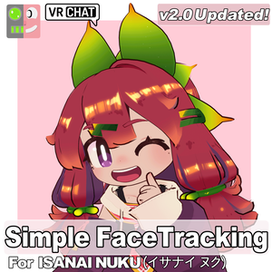 [Free] Simple FaceTracking Settings for Isanai Nuku(イサナイ・ヌク)