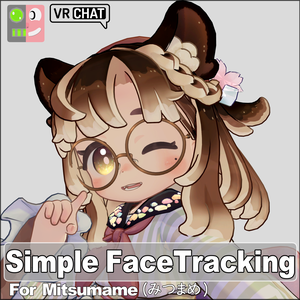 [Free] Simple FaceTracking Settings for Mitsumame(みつまめ)