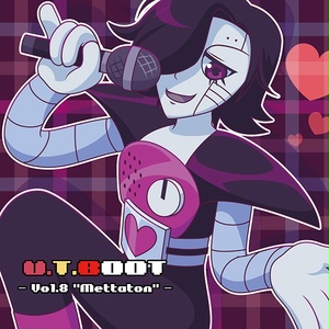 U.T.BOOT -Vol.8 "Mettaton"-