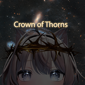 Crown of Thorns - いばらの冠
