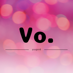 Vo. / yuugen6