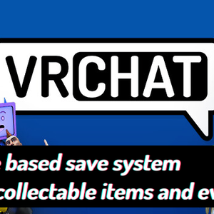 VRChat code based save system with collectable items and events.