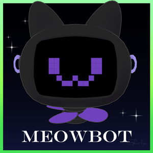 オリジナル3Dモデル  -MEOWBOT ミャウボット-