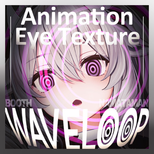 [23 Avatars Compatible] 7 Animated Eye Textures / Animation Eye Texture / WAVELOOP