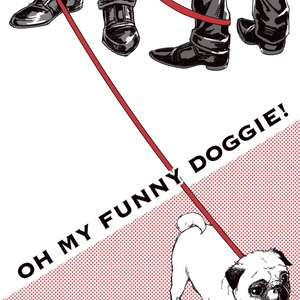 OH MY FUNNIE DOGGIE!