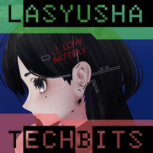 Lasyusha Tech Bits - ラシュシャ・テック・ビッツ - [Modular Avatar]