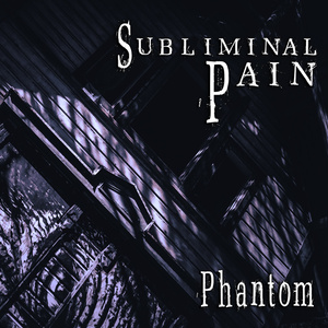 Subliminal Pain 2nd Album『Phantom』DL版