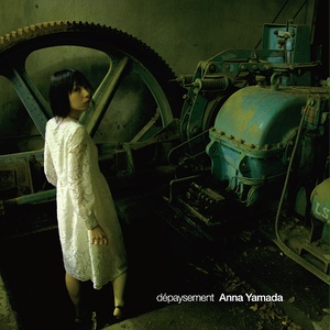 Anna Yamada - Depaysement