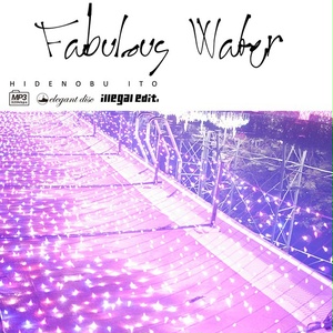 HIDENOBU ITO - Fabulous Water