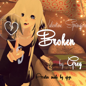 Valentine Springjoint: Broken