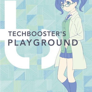 TechBooster's Playground 【技術書典3新刊】