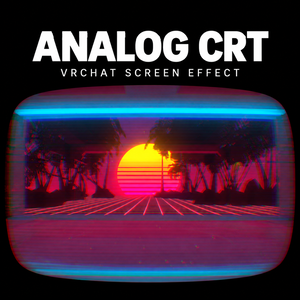 【9/30までセール中！】【VRChat】 ブラウン管風画面エフェクト / Analog CRT Screen Effect (World)