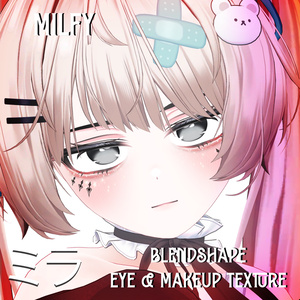 『Makeup, Eye texture, Freckles, Face Blendshape』 『Milfy-ミルフィ』