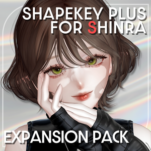 【森羅専用】追加シェイプキー拡張パックVolume.1 +181キー　//【森羅 전용】추가 셰이프키 확장팩 Volume.1 +181키　//　[For Shinra Only] Additional Shape Key Expansion Pack Volume.1 +181 Keys
