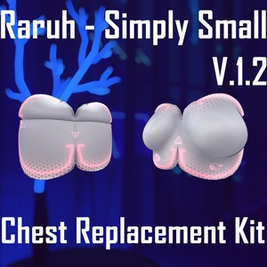 Raruh - Simply Small - Chest Replacement Kit 缩略图 10