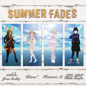 Single『Summer Fades』（カード版）｜SHEART/奇道ぱーぷる、ちも＊、羽澄愛、zakk（from StrollZ）