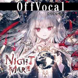 NIGHTMARE　オフボーカル/OffVocal