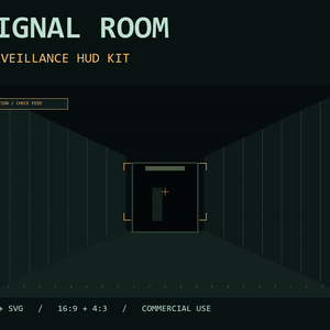 Signal Room｜監視画面・ホラー演出HUD素材 PNG＋編集用SVG