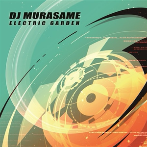 ELECTRICGARDEN_DJMURASAME(ダウンロード版)