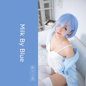 Milk By Blue —— レム