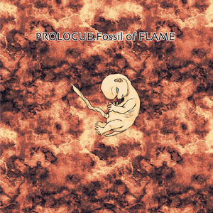 【Separate Volume】XENON REBOOT PROLOUGE.Fossil of FLAME