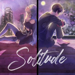 Alternoise『Solitude』feat.NNZ
