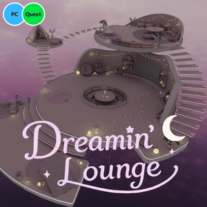 【VRC】Dreamin' Lounge【ホームワールド】