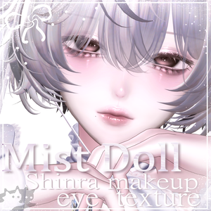 【Shinra/森羅】ღ Mist Doll Makeup&Eyes texture ღ
