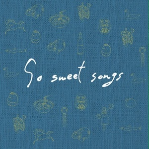【送料210円】<コンピレーションCD>『So Sweet Songs』