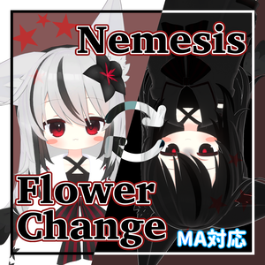 【MA対応】Nemesis Flower Change