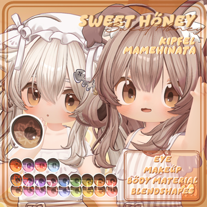 Sweet Honey | Kipfel [キプフェル] + Mamehinata [まめひなた] | Eye, Makeup, Material, Blendshape