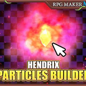 「Hendrix Particles Builder」 (RPGツクールMZ)