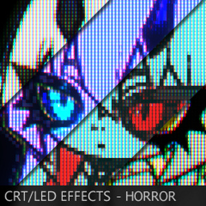 CRT / LED エフェクト - ホラー版