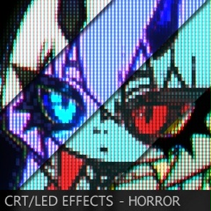 CRT / LED エフェクト - ホラー版