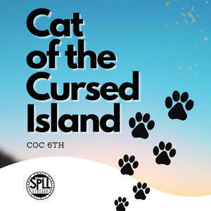 CoC6th『Cat of the Cursed Island』SPLL:E192489
