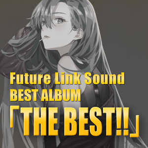 Future Link Sound BEST ALBUM「THE BEST!!」