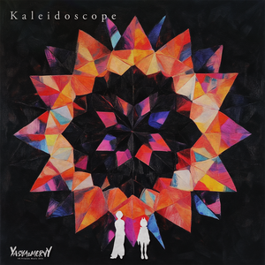 【Yasya & Mervy】Kaleidoscope EP