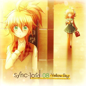 sync-loid:08 -Yellow Sky-