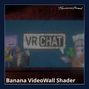 Banana VideoWall Shader
