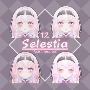 ✨12+1 Face Animations ✨ 【 Selestia セレスティア 】