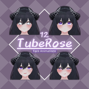 ✨12+1 Face Animations ✨ 【 TubeRose チューベローズ 】
