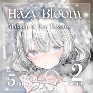 【2 Avatars】Hazy Bloom Makeup & Eye Texture
