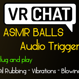 VRChat ASMR Balls (Audio Triggers)