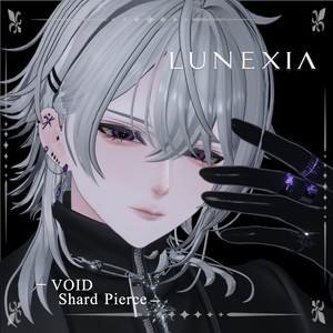 【VRChat対応】 LUNEXIA VOID Shard Pierce 26+1Colors Included
