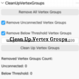 【無料】Clean Up Vertex Groups [Blender3.5.1 3.6.8 4.0 4.1 4.2対応]