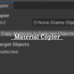 【無料】Material Copier [Unity2022.3.22f1対応]