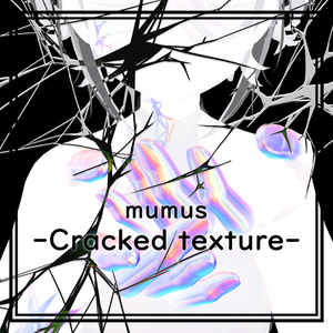 【MUMUS対応】 Cracked texture⚡ひび2026