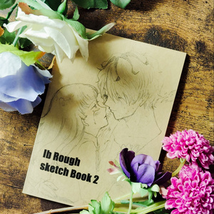 Ibラフ集「Ib Rough sketch ...