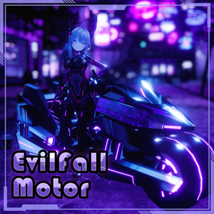 EvilFall Motor 恶堕战斗员专用摩托 v1.0