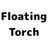 Floating Torch